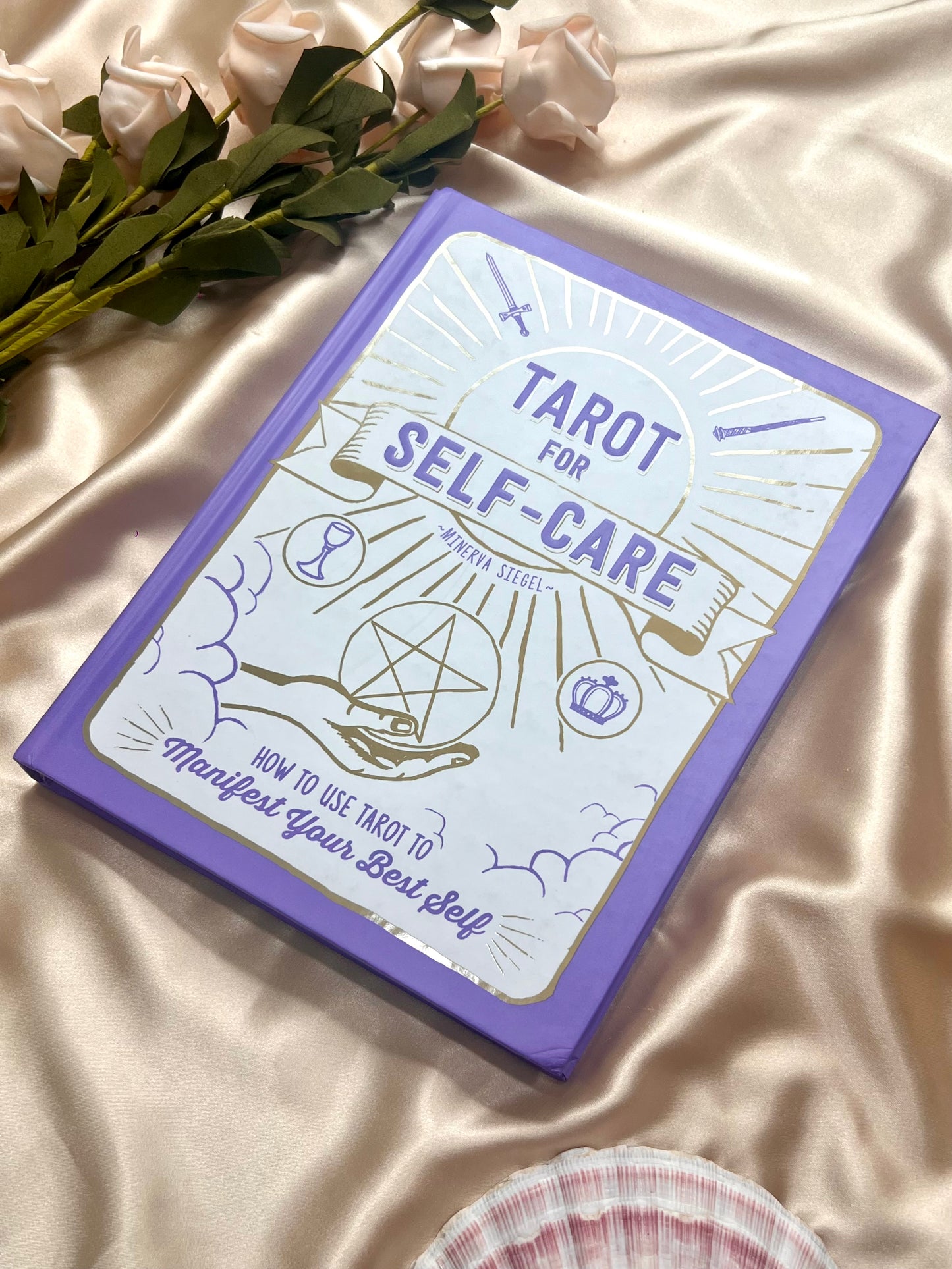 Tarot For Self Care by Minerva Siegel